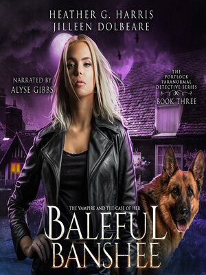 cover image of The Vampire and the Case of the Baleful Banshee